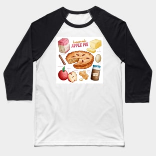 The Recipe To Make Homemade Apple Pie Baseball T-Shirt